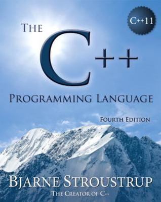 The C++ PROGRAMMING LANGUAGE Pb Textbook By Stroustrup (ISBN 9780321563842) 4th