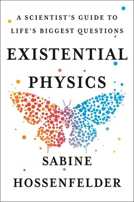 Existential Physics | Sabine Hossenfelder | 2022 | englisch