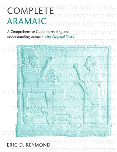 Complete Aramaic: A Comprehensive Guide to Reading by Eric Reymond | PB | 2021 - Image 7