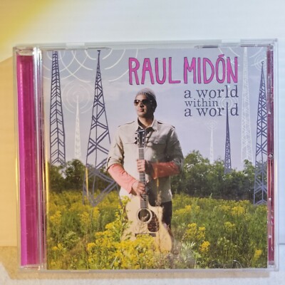 World Within a World by Raul Midon (CD, Sep-2007, EMI-Manhattan)
