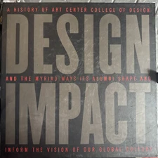 DESIGN IMPACT A HISTORY OF  ART CENTER COLLEGE OF DESIGN BOOK