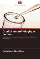Maria Ivone Silva Mota | Qualité Microbiologique De L'eau | Taschenbuch (2024)