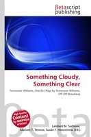 Lambert M. Surhone (U. A.) | Something Cloudy, Something Clear | Taschenbuch