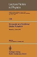 Nonradial And Nonlinear Stellar Pulsation von W. A. Dziembowski H. A ...