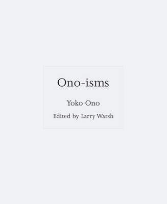 Onoisms by Yoko Ono HARDBACK 9780691239224