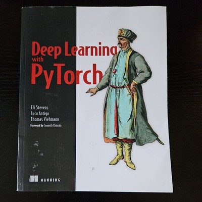Deep Learning with PyTorch: Build, train, and tune neural networks using Pyt...