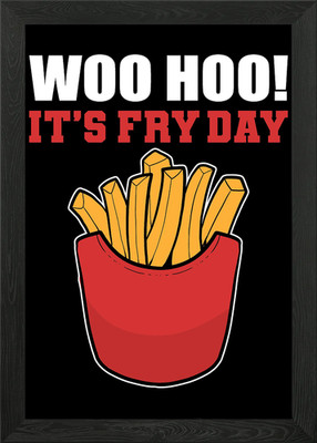 Its Fry Day Dedicated Wor gerahmtes Wandbild Poster Leinwanddruck Bild