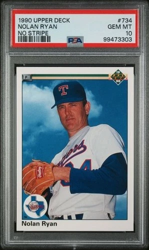 1990 UPPER DECK #734 NOLAN RYAN RANGERS HOF NO STRIPE PSA 10