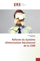 Refonte Du SystèMe D'information DéCisionnel De La CMR Brahim Jai