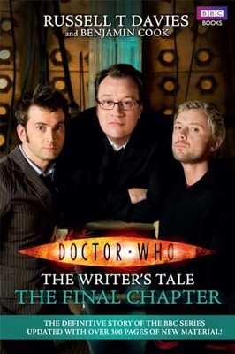 Doctor Who: The Writer's Tale: The Final Chapter by Cook, Benjamin 184607861X