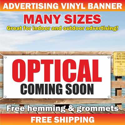 OPTICAL COMING SOON Advertising Banner Vinyl Mesh Sign Welcome Grand Opening