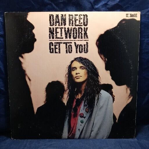 Dan Reed Network Get To You 1988 US 12" Vinyl Single with Ritual Record DJ Promo