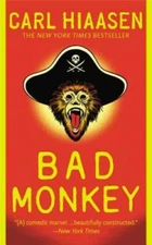 Bad Monkey - Mass Market Paperback By Hiaasen, Carl - GOOD