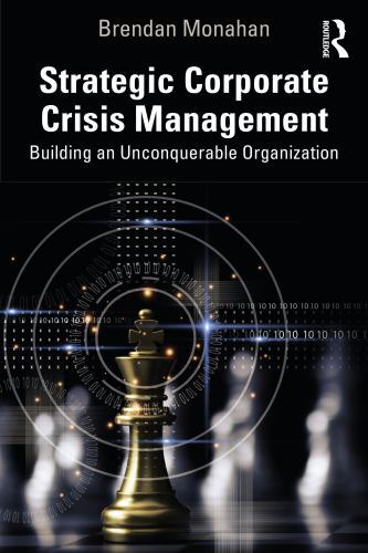 Strategic Corporate Crisis Management : Building an Unconquerable ...