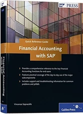 FINANCIAL ACCOUNTING WITH SAP: QUICK REFERENCE GUIDE TO By Vincenzo Sopracolle