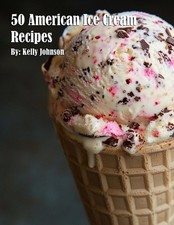 50 American Cake Recipes by Kelly Johnson Paperback Book