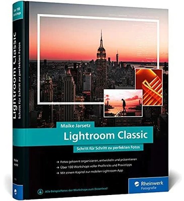 Lightroom Classic: das Workshop-Buch für Einsteiger Buch Rheinwerk Fotografie