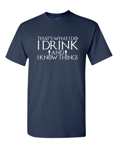 Mens Game of Thrones I Drink And I Know Things T-Shirt Tyrion Tee Shirt - Picture 9 of 14
