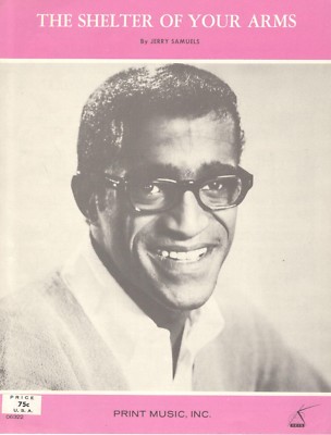 SAMMY DAVIS JR ''THE SHELTER OF YOUR ARMS'' SHEET MUSIC-PIANO/V/GUITAR-1963-NEW!!