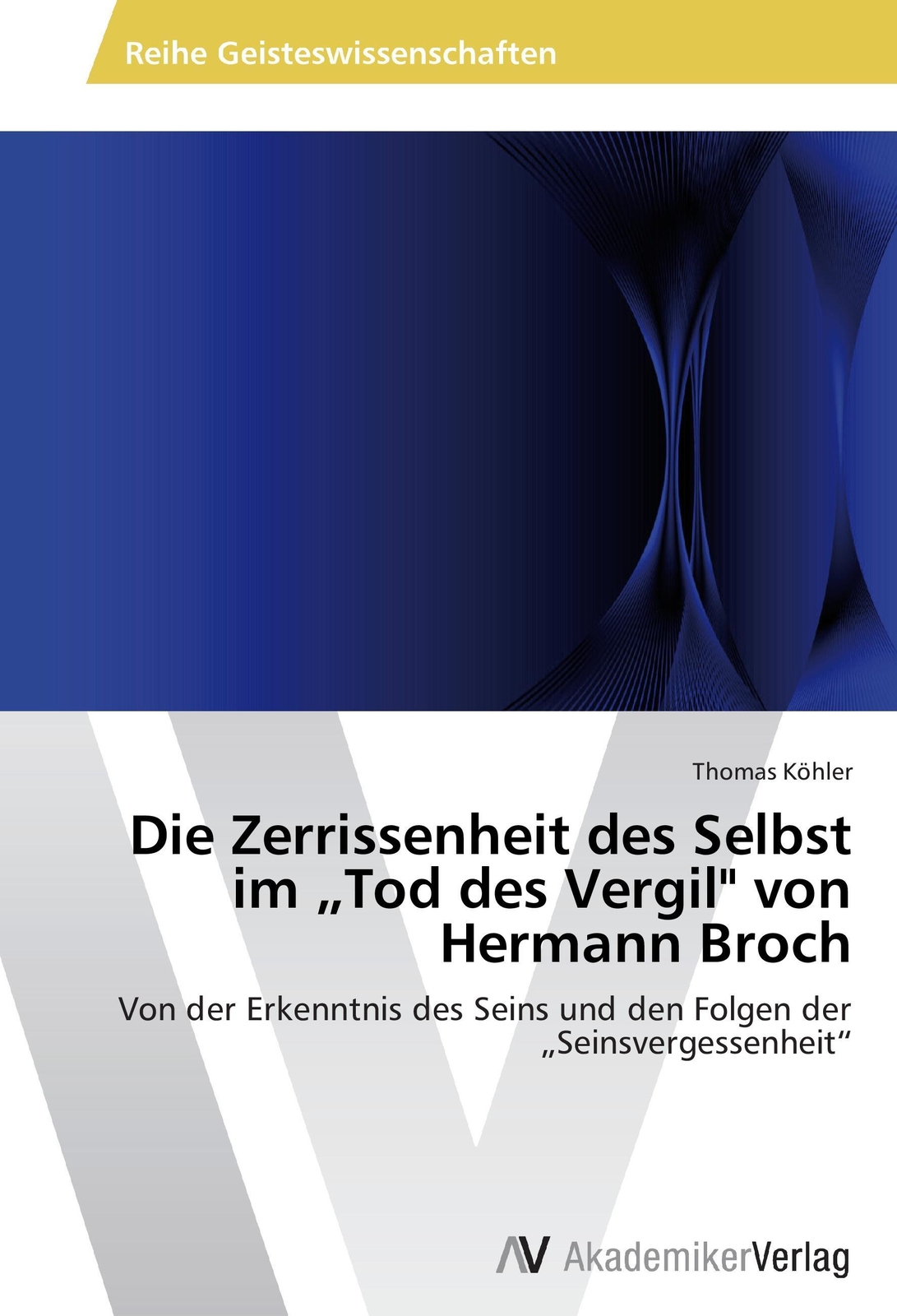 Thumbnail - Die Zerrissenheit Des Selbst Tod Des Vergil Von Hermann Broch Thomas