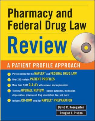 Pharmacy & Federal Drug Law Review: A Patient Profile Approach, David C. Kosegar