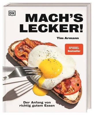 Mach's lecker! Der Anfang von richtig gutem Essen. 100 easy Rezepte, Step-by-...