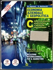 ECONOMIA AZIENDALE E GEOPOLITICA Vol. C - Agusani,  Mattarelli- Scuola & Azienda