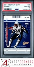 2004 FLEER AUTHENTIX #100 TY LAW PATRIOTS HOF POP 4 PSA 10