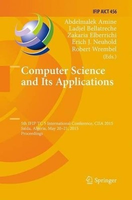 Computer Science and Its Applications by Abdelmalek Amine, La... - 9783319387161