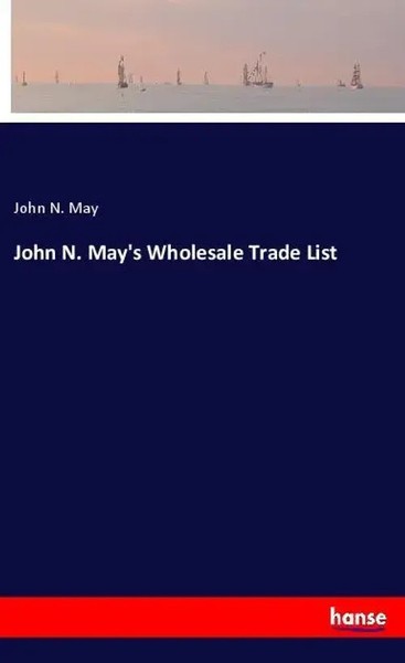 John N. May | John N. May's Wholesale Trade List | Taschenbuch | Englisch (2020)-image