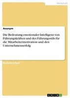 Die Bedeutung Emotionaler Intelligenz Von FüHrungskräFten Und Des FüHrungsstils