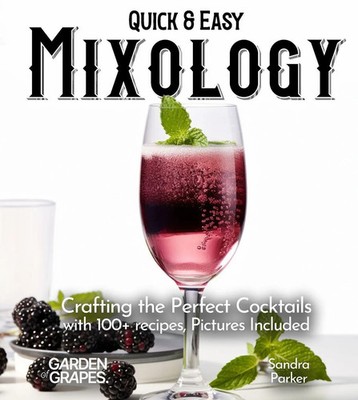 Sandra Parker | Quick & Easy Mixology | Taschenbuch | Englisch (2023)