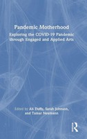 Pandemic Motherhood | Ali Duffy (U. A.) | Buch | Einband - Fest (Hardcover)