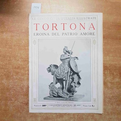 Tortona Heroin Der Patrio Liebe Le Cento Stadt 'D' Italia Illustrierte Sonzogno