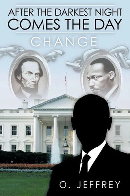 After the Darkest Night Comes the Day | Change | O. Jeffrey | Taschenbuch | 2009