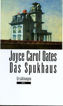 Das Spukhaus: Erzählungen von Oates, Joyce Carol | Buch | Zustand sehr gut