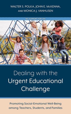 Dealing with the Urgent Educational Challenge: Promoting Social-Emotional Well-B