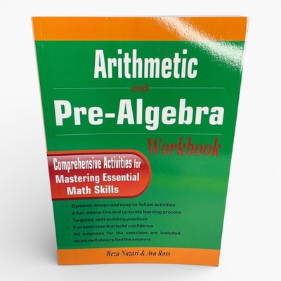 Arithmetic & Pre-Algebra Workbook Comprehensive Activities Math Skill Homeschool