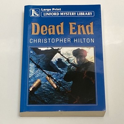 Dead End by Christopher Hilton (Paperback 2004) Large Print Edition 