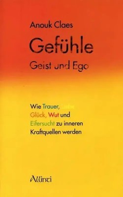Gefühle, Geist und Ego | Anouk Claes | Taschenbuch | 120 S. | Deutsch | 2008