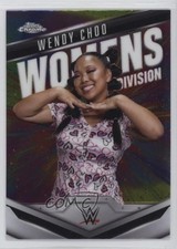 2025 Topps Chrome WWE Women's Division Wendy Choo #WD-WEN 1g2u