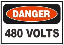 Danger 480 Volts Electrical Electrician Safety Sign Sticker Decal