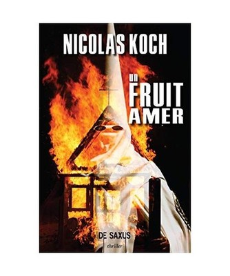 Un fruit amer, Koch, Nicolas