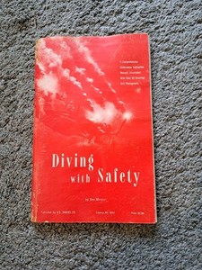 Diving with Safety Bev Morgan U. S. Divers Co. 1956
