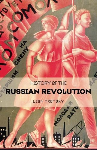History Of The Russian Revolution by Leon Trotsky - 9781931859455