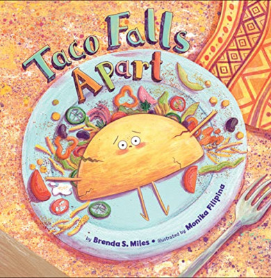 Taco Falls Apart - Hardback NEW Miles, Brenda S 01/08/2023