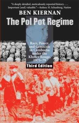 The Pol Pot Regime: Race, Power, and Genocide in Cambodia Under the Khmer Rouge,