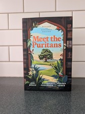 Meet the Puritans: A Guide to Their Lives and Books by Joel R. Beeke Hardcover B