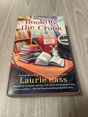 A Bookmobile Cat Mystery Series.: Booking the Crook by Laurie Cass 2019