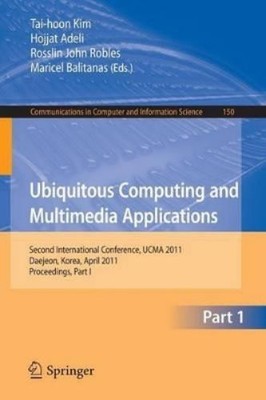 Tai-hoon Kim Ubiquitous Computing and Multimedia Applica (Paperback) (UK IMPORT)